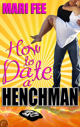 Title details for How to Date a Henchman by Mari Fee - Available